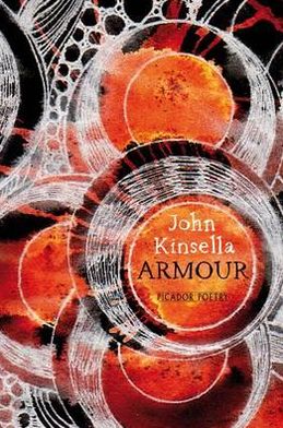 Armour - John Kinsella - Książki - Pan Macmillan - 9780330511841 - 4 listopada 2011