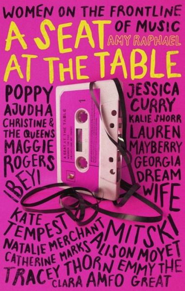 Cover for Amy Raphael · A Seat at the Table: Interviews with Women on the Frontline of Music (Paperback Bog) (2020)