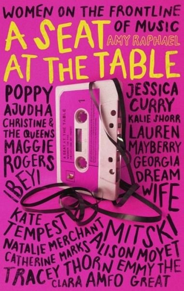 Cover for Amy Raphael · A Seat at the Table: Interviews with Women on the Frontline of Music (Paperback Bog) (2020)
