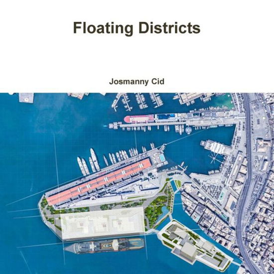 Cover for Josmanny Cid · Floating Districts (Book) (2019)