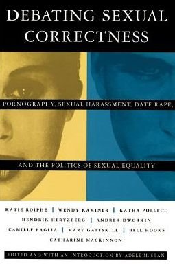 Cover for Adele M Stan · Debating Sexual Correctness: Pornography, Sexual Harassment, Date Rape and the Politics of Sexual Equality (Pocketbok) (1995)