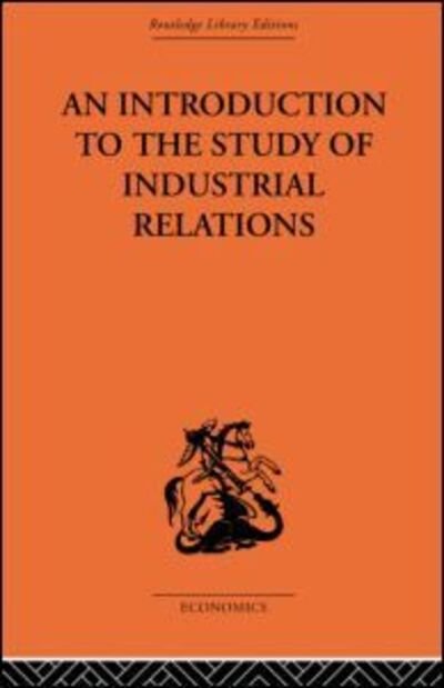 Cover for Richardson, J (Brunel University, Uxbridge, Middlesex, UK) · An Introduction to the Study of Industrial Relations (Gebundenes Buch) (2003)