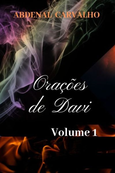 Cover for Abdenal Carvalho · Oracoes de Davi - Volume I (Taschenbuch) (2024)