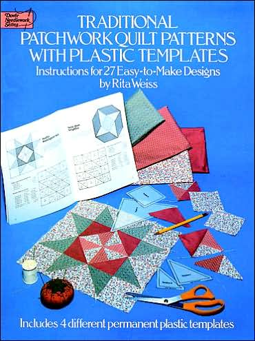 Cover for Rita Weiss · Traditional Patchwork Quilt Patterns with Plastic Templates: Instructions for 27 Easy-to-Make Designs - Dover Quilting (Paperback Book) [81st edition] (2000)