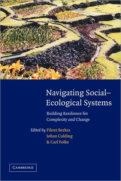 Cover for Fikret Berkes · Navigating Social-Ecological Systems: Building Resilience for Complexity and Change (Taschenbuch) (2008)