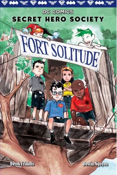 Cover for Derek Fridolfs · Fort Solitude (DC Comics: Secret Hero Society #2) - DC Comics: Secret Hero Society (Hardcover Book) (2016)