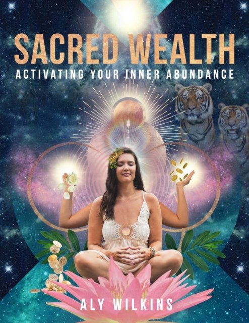 Cover for Aly Wilkins · Sacred Wealth (Pocketbok) (2020)