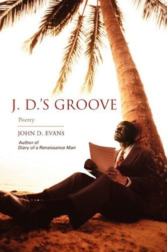 Cover for John Evans · J. D.'s Groove: Poetry (Taschenbuch) (2008)