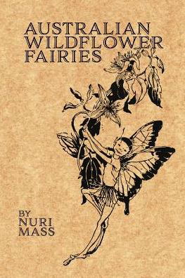 Cover for Nuri Mass · Australian Wildflower Fairies (Paperback Book) (2017)