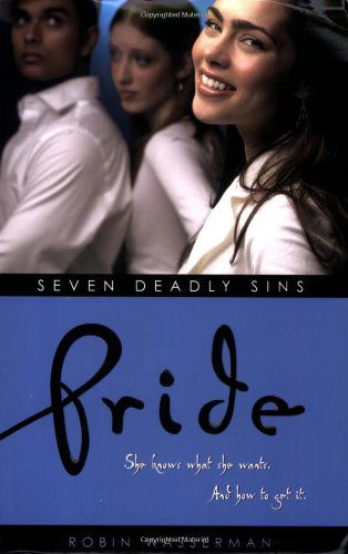 Cover for Robin Wasserman · Pride (Seven Deadly Sins) (Paperback Book) [First edition] (2006)