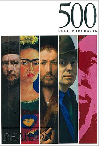 500 Self-Portraits - Introduction by Julian Bell - Phaidon Editors - Inne - Phaidon Press Ltd - 9780714843841 - 1 lutego 2004