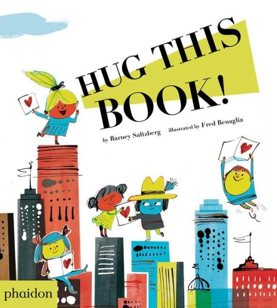 Cover for Barney Saltzberg · Hug This Book! (Hardcover bog) (2016)