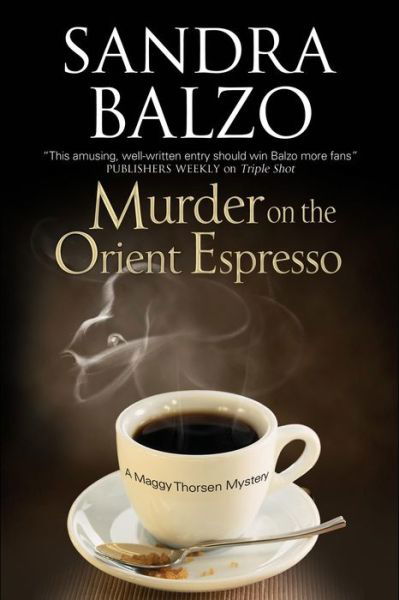 Cover for Sandra Balzo · Murder on the Orient Espresso (Hardcover Book) (2014)
