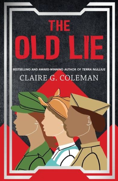 Cover for Claire G. Coleman · The Old Lie (Paperback Book) (2019)