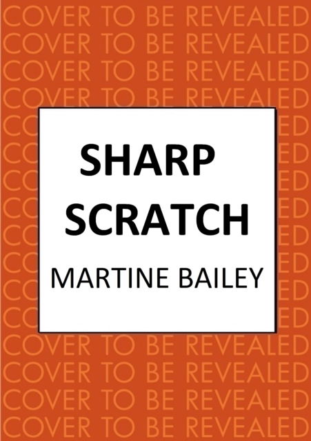 Sharp Scratch: The pulse-racing psychological thriller - Lorraine Quick - Martine Bailey - Books - Allison & Busby - 9780749030841 - February 22, 2024