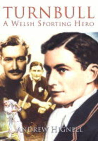 Cover for Andrew Hignell · Turnbull: A Welsh Sporting Hero (Hardcover Book) (2001)