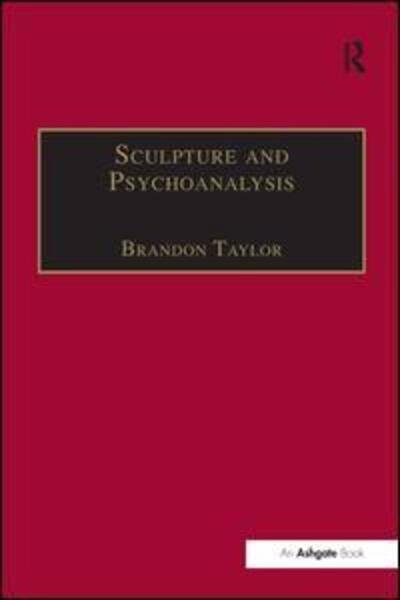 Cover for Brandon Taylor · Sculpture and Psychoanalysis - Subject / Object: New Studies in Sculpture (Gebundenes Buch) (2006)