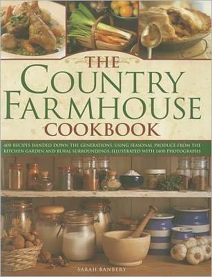 Cover for Sarah Banbery · Country Farmhouse Cookbook (Hardcover Book) (2012)