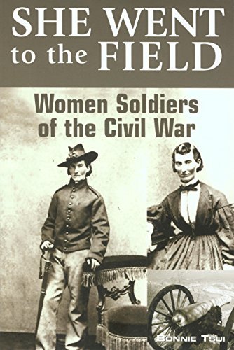 Cover for Bonnie Tsui · She Went to the Field: Women Soldiers of the Civil War (Pocketbok) [1st edition] (2006)