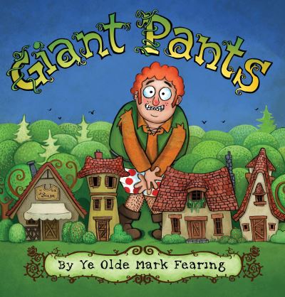 Cover for Mark Fearing · Giant Pants (Book) (2017)