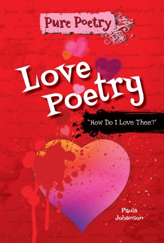 Cover for Paula Johanson · Love Poetry: &quot;How Do I Love Thee?&quot; (Pure Poetry) (Hardcover Book) (2014)