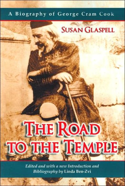 Cover for Susan Glaspell · The Road to the Temple: A Biography of George Cram Cook (Paperback Book) [Illustrated edition] (2005)