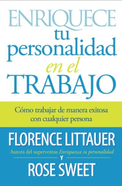 Cover for Florence Littauer · Enriquece tu personalidad en el trabajo (Paperback Book) (2020)