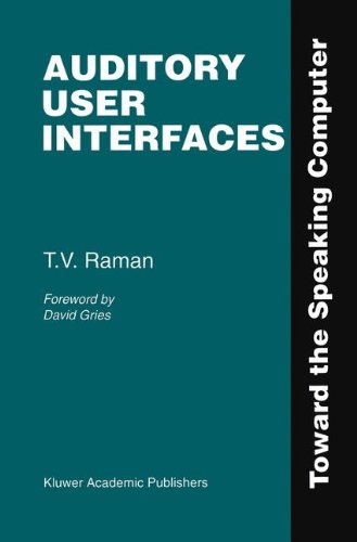 Cover for T.V. Raman · Auditory User Interfaces: Toward the Speaking Computer (Hardcover Book) [1997 edition] (1997)