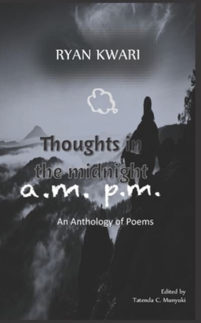 Cover for Ryan Kwari · Thoughts in the Midnight A.M. P.M. (Paperback Book) (2018)