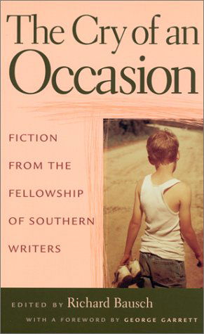 Cover for George Garrett · The Cry of An Occasion: Fiction from the Fellowship of Southern Writers (Paperback Book) (2002)