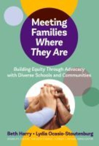 Cover for Meeting Families Where They Are: Building Equity Through Advocacy with Diverse Schools and Communities - Disability, Culture, and Equity Series (Paperback Book) (2020)
