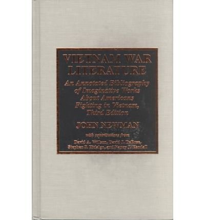 Cover for John Newman · Vietnam War Literature: An Annotated Bibliography of Imaginative Works about Americans Fighting in Vietnam (Hardcover bog) (1996)