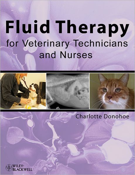 Cover for Donohoe, Charlotte (Ontario Veterinary College, University of Guelph) · Fluid Therapy for Veterinary Technicians and Nurses (Pocketbok) (2012)