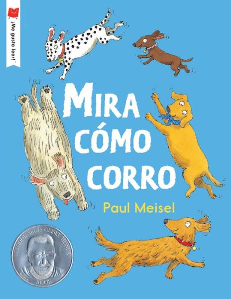 Mira como corro - !Me gusta leer! - Paul Meisel - Książki - Holiday House Inc - 9780823446841 - 29 września 2020