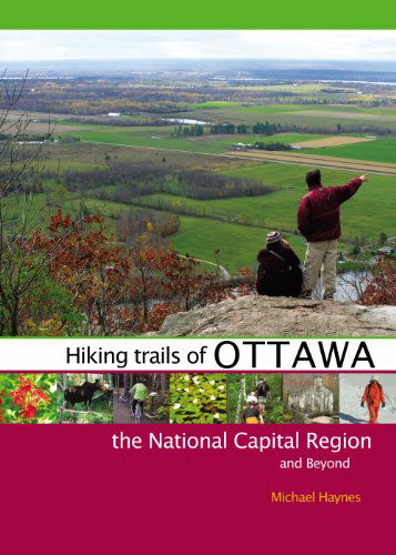 Cover for Michael Haynes · Hiking Trails of Ottawa, the National Capital Region, and Beyond (Paperback Book) [First edition] (2010)