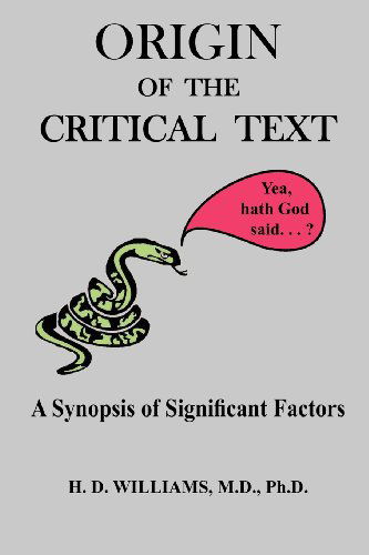 Cover for M. D. Ph.d. H. D. Williams · Origin of the Critical Text (Paperback Book) (2008)