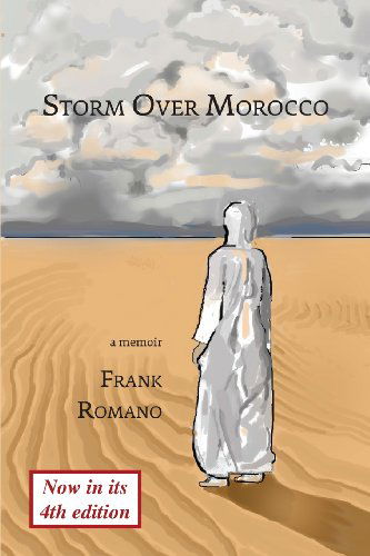 Storm over Morocco, 4th Edition - Frank Romano - Livros - AB Film Publishing - 9780989706841 - 18 de outubro de 2013