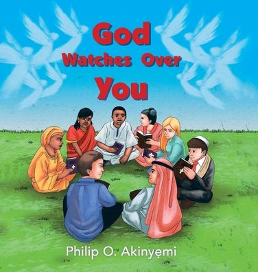 Cover for Philip O Akinyemi · God Watches Over You (Hardcover Book) (2019)