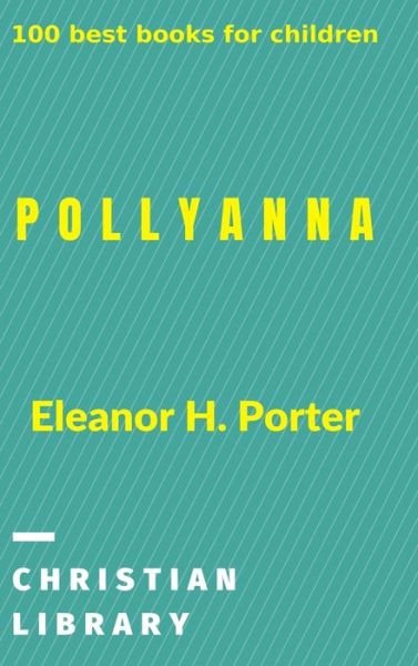 Cover for Eleanor H Porter · Pollyanna (Inbunden Bok) (2024)