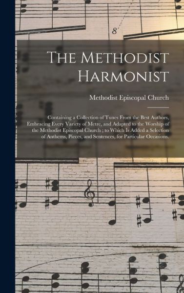 Cover for Methodist Episcopal Church · The Methodist Harmonist (Hardcover Book) (2021)