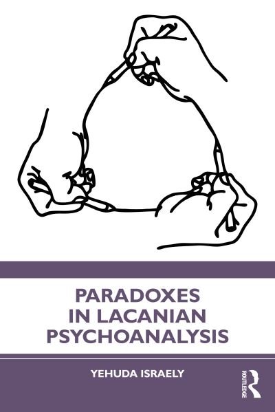 Cover for Yehuda Israely · Paradoxes in Lacanian Psychoanalysis (Paperback Bog) (2021)