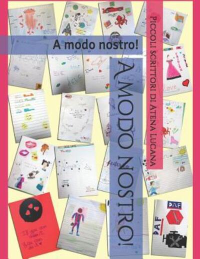 Cover for Piccoli Scrittori Di Atena Lucana · A modo nostro! (Paperback Book) (2019)