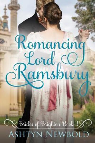 Cover for Ashtyn Newbold · Romancing Lord Ramsbury (Paperback Book) (2019)