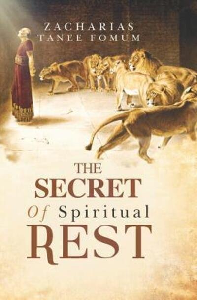 Cover for Zacharias Tanee Fomum · The Secret of Spiritual Rest (Taschenbuch) (2019)