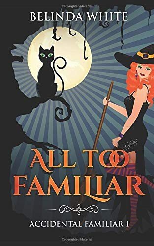 Cover for Belinda White · All Too Familiar (Paperback Book) (2019)