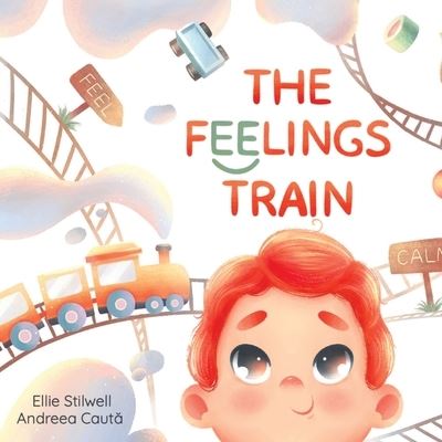 Cover for Ellie Stilwell · Feelings Train (Book) (2023)