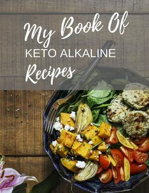 Cover for Healthy Girl Planners · My Book of Keto Alkaline Recipes (Paperback Book) (2019)