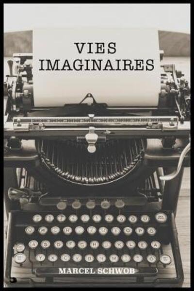 Cover for Marcel Schwob · Vies Imaginaires (Paperback Bog) (2019)
