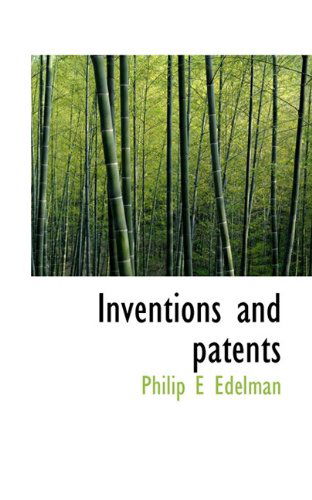 Cover for Philip E Edelman · Inventions and Patents (Paperback Book) (2009)