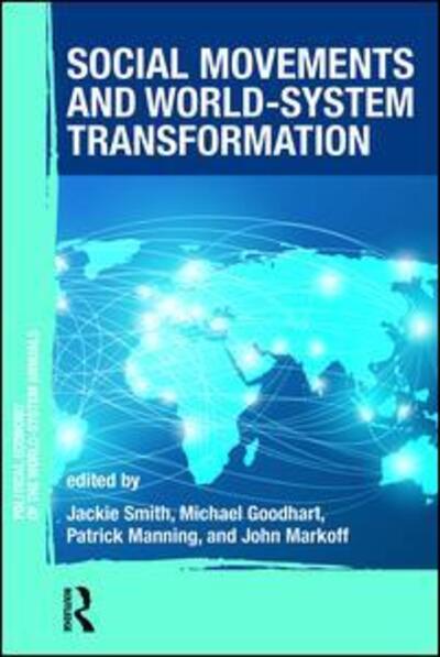 Cover for Jackie Smith · Social Movements and World-System Transformation - Political Economy of the World-System Annuals (Paperback Book) (2016)